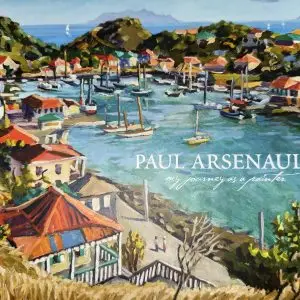 PAUL ARSENAULT: My Journey as a Painter
